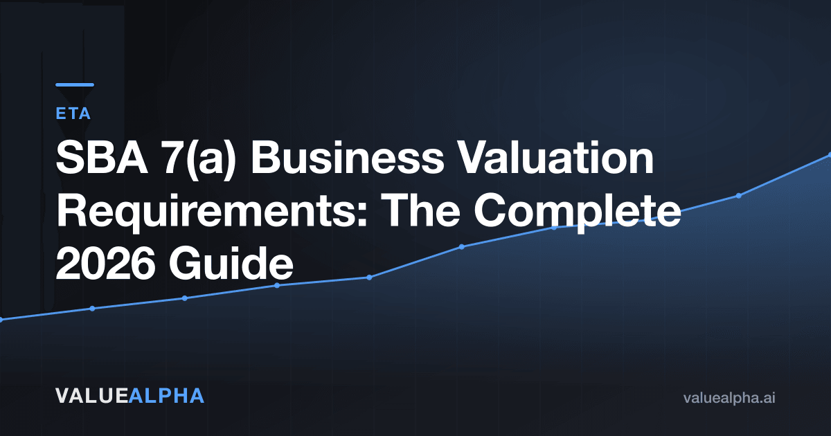 SBA 7(a) Business Valuation Requirements: The Complete 2026 Guide